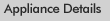 Appliance Details